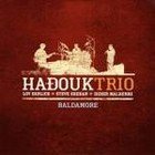 Hadouk Trio: Baldamore (Naive)
