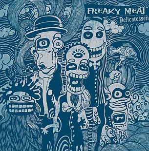 Freaky Meat: Delicatessen (Bright Yellow Beetle Records)