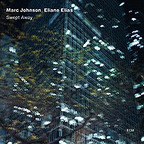 Marc Johnson, Elaine Elias: Swept Away (ECM/Ode)