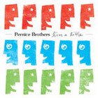 Pernice Brothers: Live a Little (EMI) BEST OF ELSEWHERE 2006