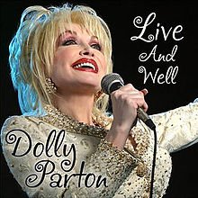 Dolly Parton: Live and Well (Sugar Hill)