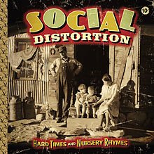 Social Distortion: Hard Times and Nursery Rhymes (Social Distortion)
