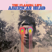  The Flaming Lips: American Head (Bella Union/digital outlets)