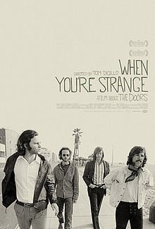 WHEN YOU'RE STRANGE; A FILM ABOUT THE DOORS, a doco by TOM DICILLO (Madman DVD)