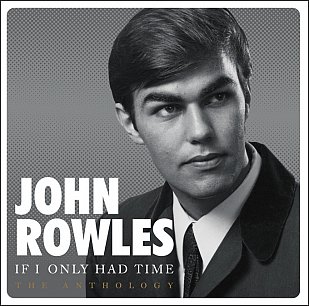 John Rowles: If I Only Had Time (Universal)