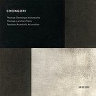 Thomas Demenga: Chonguri (ECM/Ode)