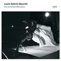 Louis Sclavis Quartet: Silk and Salt Melodies (ECM/Ode)