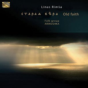 Arinushka: Old Faith (ARC Music)