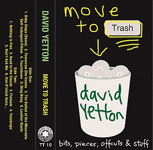 David Yetton: Move to Trash (Thokei Tapes)