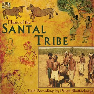 Various Artists: Music of the Santal Tribe (ARC Music) 