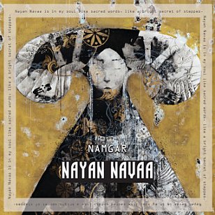 Namgar: Nayan Navaa (Arc Music/digital outlets)