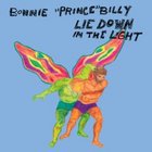 Bonnie Prince Billy: Lie Down in the Light (UKSpin)