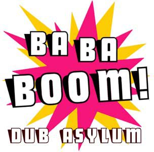 Dub Asylum: Ba Ba Boom! EP (www.dubasylum.co.nz)