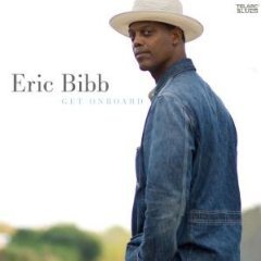 Eric Bibb: Get On Board (Telarc/Elite)