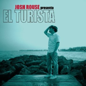 Josh Rouse: El Turista (Bedroom Classics)