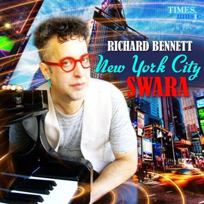 Richard Bennett: New York City Swara (Times Music)