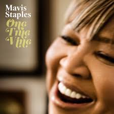 Mavis Staples: One True Vine (Anti)