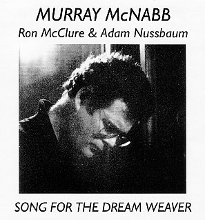 RECOMMENDED REISSUE: Murray McNabb; Songs for the Dream Weaver (Sarang Bang)