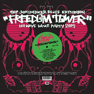 Jon Spencer Blues Explosion: Freedom Tower (Southbound)