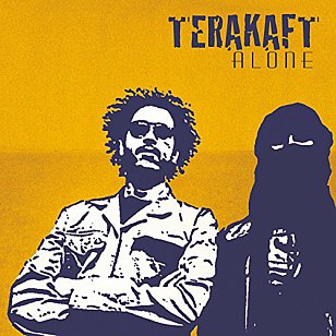 Terakaft: Alone (Out Here)