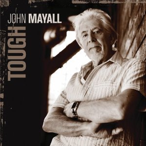 John Mayall: Tough (Eagle)