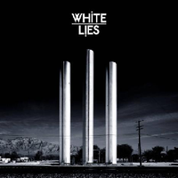 White Lies: To Lose My Life (Fiction/Universal)