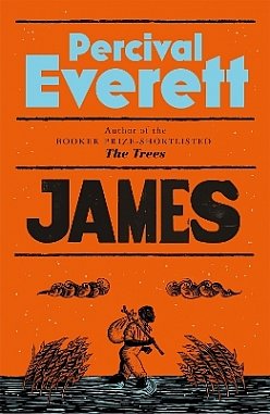 JAMES by PERCIVAL EVERETT