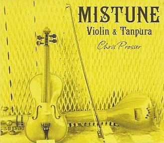 Chris Prosser: Mistune; Violin and Tanpura (Rongotai)