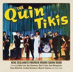 The Quin Tikis: New Zealand's Premier Maori Show Band (Sony)