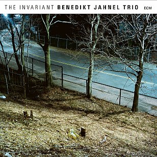 Benedikt Jahnel Trio: The Invariant (ECM/Ode)