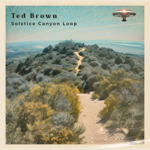 Ted Brown: Solstice Canyon Loop (digital outlets)