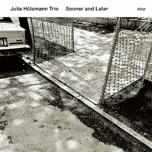 Julia Hulsmann Trio: Sooner And Later (ECM/Ode)