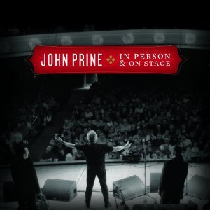 John Prine: In Person and On Stage (Oh Boy)