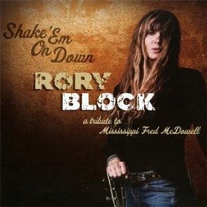 Rory Block: Shake 'Em on Down (Stony Plain) 