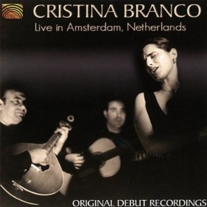 Cristina Branco: Live in Amsterdam (Arc)