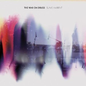 The War on Drugs: Slave Ambient (Secretly Canadian)