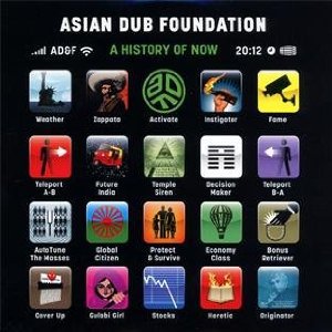 Asian Dub Foundation: A History of Now (Cooking Vinyl)