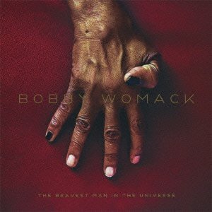 Bobby Womack: The Bravest Man in the Universe (XL)