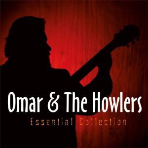 Omar and the Howlers: Essential Collection (Ruf/Yellow Eye)