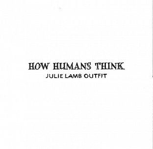Julie Lamb Outfit: How Humans Think (julielamb.co.nz/digital outlets)
