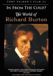 IN FROM THE COLD; THE WORLD OF RICHARD BURTON, a doco by TONY PALMER (Voiceprint/Triton DVD)