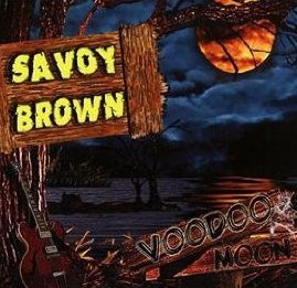Savoy Brown: Voodoo Moon (Ruf/Yellow Eye)