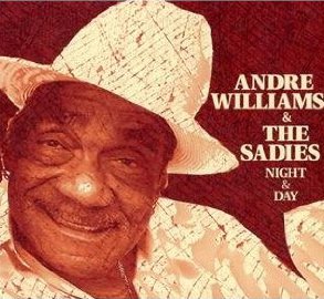 Andre Williams and the Sadies (Yep Roc)