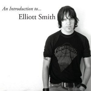 Elliott Smith: An Introduction to Elliott Smith (Kill Rock Stars/Southbound)