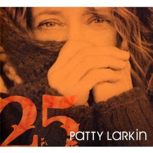 Patty Larkin: 25 (Signature)