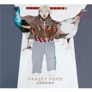 Frazey Ford: Obadiah (Nettwerk/Shock)