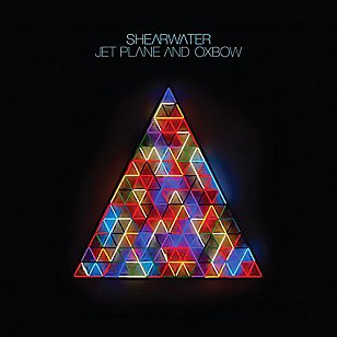 Shearwater: Jet Plane and Oxbow (Sub Pop)