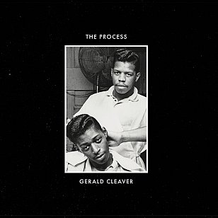 Gerald Cleaver: The Process (577 Records/digital outlets)