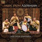 Sari Gelin Ensemble: Music of Azerbaijan (Elite)