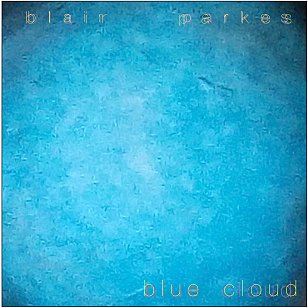 Blair Parkes: Blue Cloud (digital outlets)